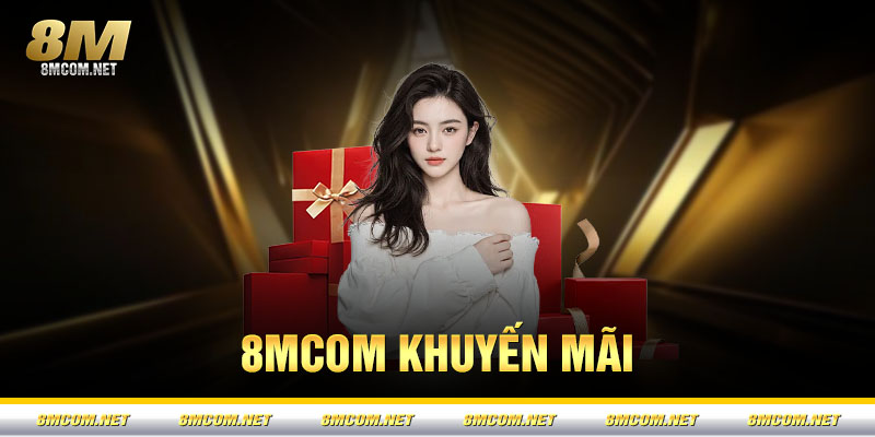 Khuyến Mãi 8M - Tặng Code Tân Thủ & Thưởng Nạp Đầu 100%